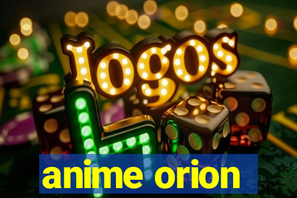 anime orion